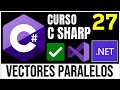 Vectores Paralelos en C# | Ejercicio Práctico de Estructuras de Datos ✅ | Curso C# 27