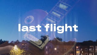 LAST FLIGHT [prod. GLASSY39]