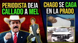 Periodista Acaba Con Mel Zelaya / Chago Atropella Vaca en la Prado / Nasralla Ya No Es Designado