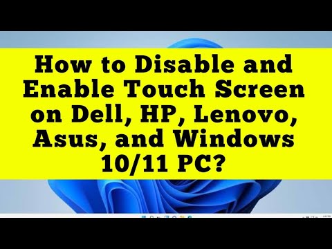 How to Disable and Enable Touch Screen on Dell, HP, Lenovo, Asus, and Windows 10/11 PC?