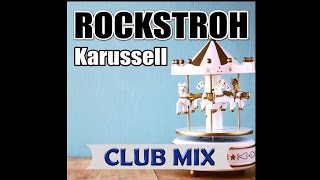 Rockstroh - Karussell (Club Mix)