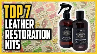 Best Leather Restoration Kit In 2023 | Top 7 Best Leather Repair Kits For Restore Leather Item