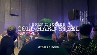 COLD HARD STEEL - BORN II SUFFER (GIDMAS 2025)