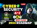 Cybersecurity roadmap 2024 fastest way to become a cyber security expert  get job 
