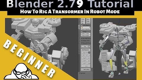 How To Rig A Transforming Robot In Robot Mode In Blender 2.79