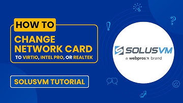 How to Change Network Card to Virtio, Intel PRO, or Realtek in SolusVM | Step-by-Step Guide