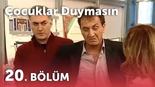 Çocuklar Duymasın 3Sezon - 20Bölüm