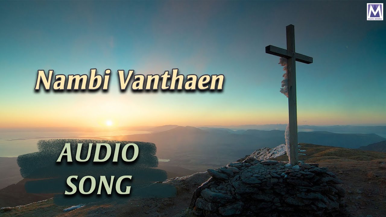 Nambi Vanthaen  Beryl Natasha Clement Vedanayagam  Tamil Christian Song