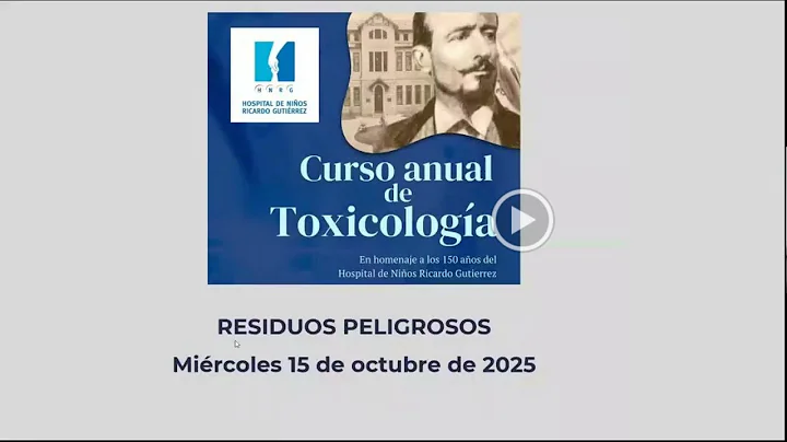Clase "Manejo de Residuos Peligrosos" | Curso de Toxicología – Homenaje 150 años HNRG