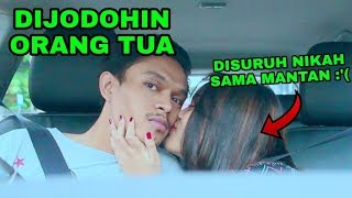 DIPRANK PACAR DIJODOHIN SAMA ORANG TUA, NIKAH SAMA MANTAN!! - Prank Indonesia