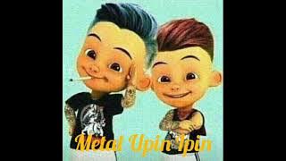 Metal Goyang Upin Ipin Instrument