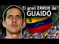 ¿Por qué Guaidó resultó un gran fracaso?