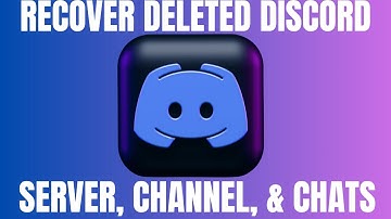 How To Recover Deleted Discord Server, Channel, & Messages: Easy Guide!