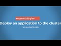 12 - Get Authentication Credentials for Cluster & Deploying Application to Cluster