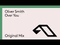 Oliver Smith - Over You