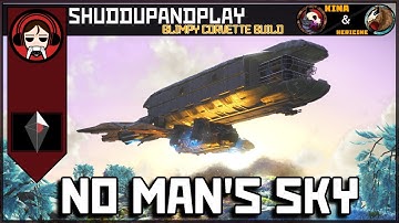 🚀 More No Man’s Sky - Blimp Like Corvette Starships | SHUDDUPANDPLAY Live