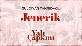 Jenerik (Yalı Çapkını Original Soundtrack Vol.1) - Güldiyar Tanrıdağlı Resimi