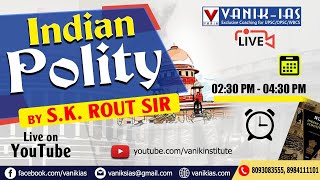 12th DECEMBER  | INDIAN POLITY FOR IAS / OAS / WBCS | SUBJECTWISE CLASS VANIKIAS