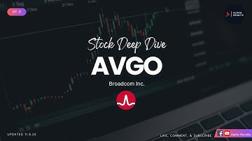 Stock Deep Dive | AVGO: หุ้น AI ยักษ์ใหญ่ เจาะลึกกลยุทธ์ VMware–Data Center แพงไปหรือยังคุ้ม? | EP.6