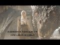 Daenerys Targaryen | You&#39;re A Dragon, Be A Dragon