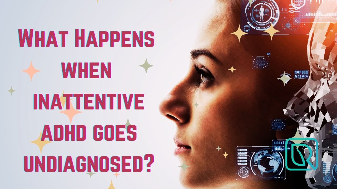 What Happens When Adhd Is Undiagnosed What Happens When Adhd Is Undiagnosed