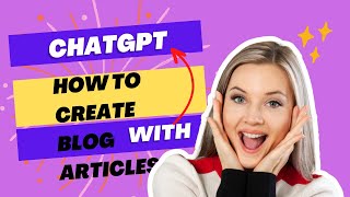 How to Create Articles on ChatGPT within minutes for your Blog 100% Plagiarism free