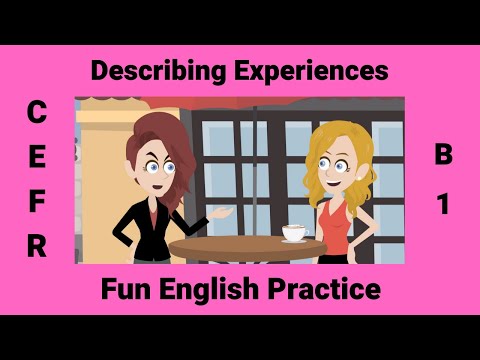 Describing Experiences In English | Past Simple, Past Perfect, Adjectives