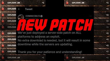 EXPLOSIVE JAR EXPLOIT FIX! New Conan Exiles Patch Released!