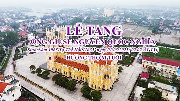 LỄ TANG ÔNG GIUSE NGUYỄN QUỐC NGHĨA NGÀY 02.03.2025