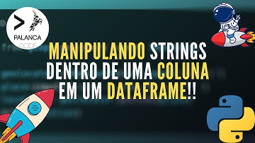 Pandas Tutorial | Manipulando uma coluna de um DataFrame usando Pandas (Upper/Lower Case)