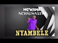 Ng Wana Nchalwaseke Nyambele By Kahogo Asili Tv 2025