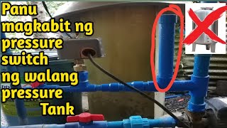 How to Install Pressure Switch w/out Pressure Tank