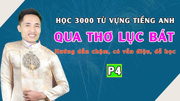Học tiếng Anh | 3000 Từ Vựng Qua Thơ Lục Bát P4
