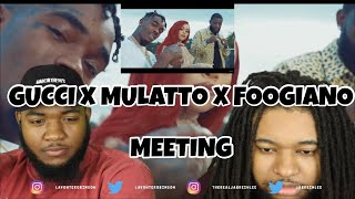 Gucci Mane - Meeting feat. Mulatto \& Foogiano [Official Video] REACTION !!!