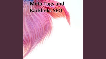 Meta Tags and Backlinks SEO