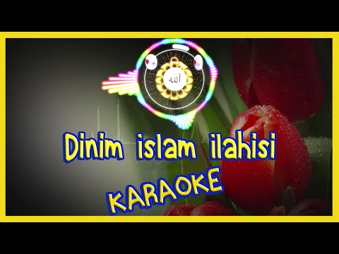 Dinim İslam karaoke ilahisi | dinim islam kitabım kuran Karaoke | İlahi Dinle | karaoke ilahiler