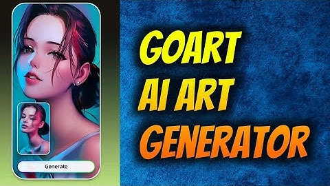Ai Art Image Generator - GoArt App Overview