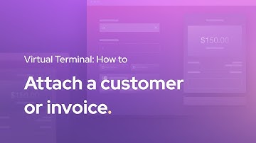 How to attach an invoice or customer with Helcim Virtual Terminal
