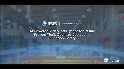 AI-Powered Video Intelligence for Retail: Prevent Theft, Optimize Operations & Enhance Safety