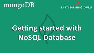 Getting Started with NoSQL Database | Easylearning.guru