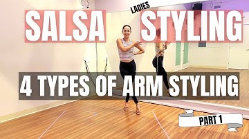 4 Types of Salsa Arm Styling Part 1 | Salsa Ladies Styling | Salsa Technique | Learn to Dance Salsa