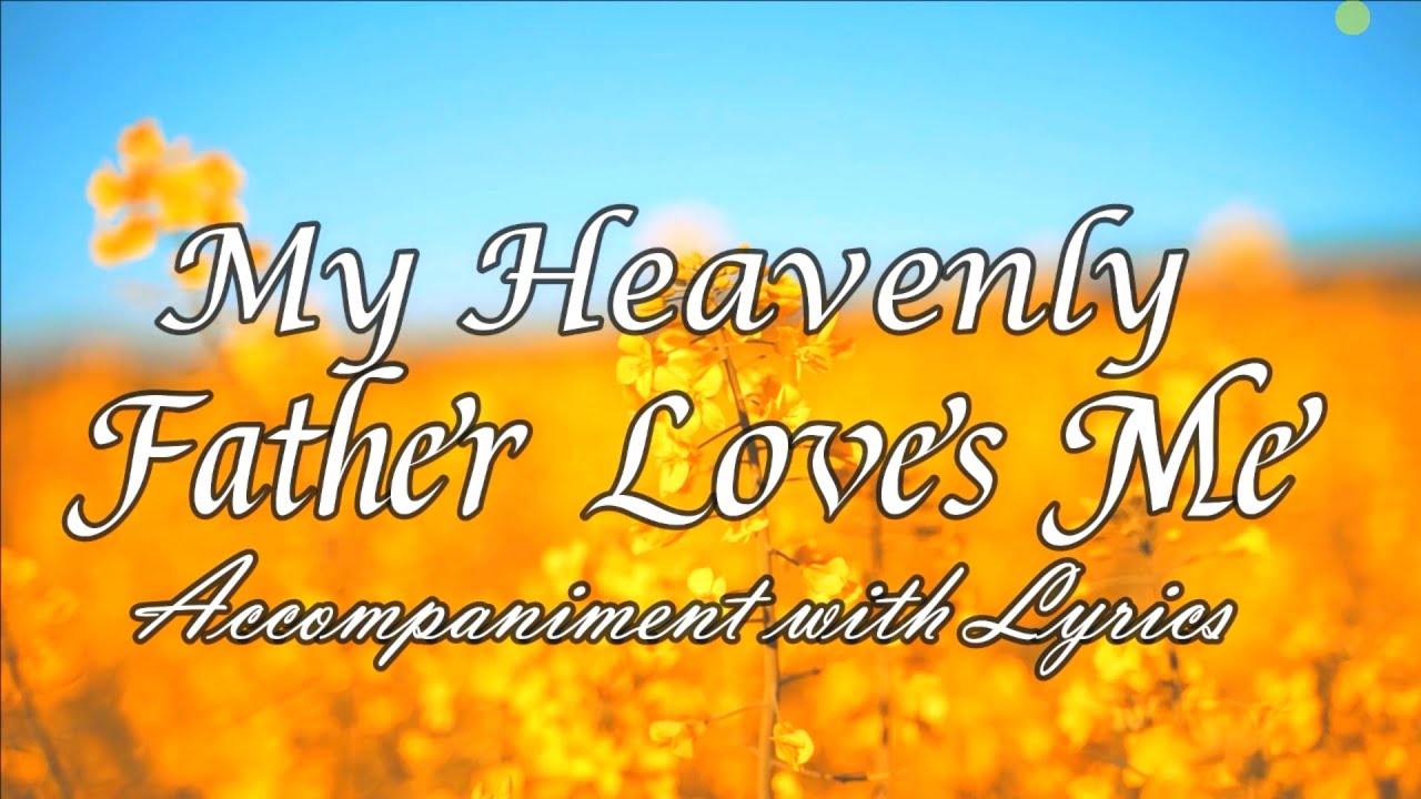 My Heavenly Father Loves Me - Reese Oliveira (Lyrics Video) Father's Day  Special 