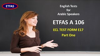 ETFAS A 106/ECL TEST FORM E17/Part One