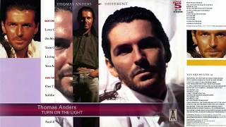 THOMAS ANDERS - Turn on the light