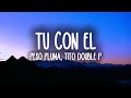 Peso Pluma Tito Double P Tu Con El mp3