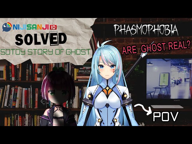 【PHASMOPHOBIA】SOLVED: Ghost Story in Phasmophobia with Nagisa Arcinia【NIJISANJI ID】のサムネイル