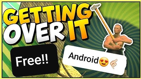How To Download Getting Over It for free Android