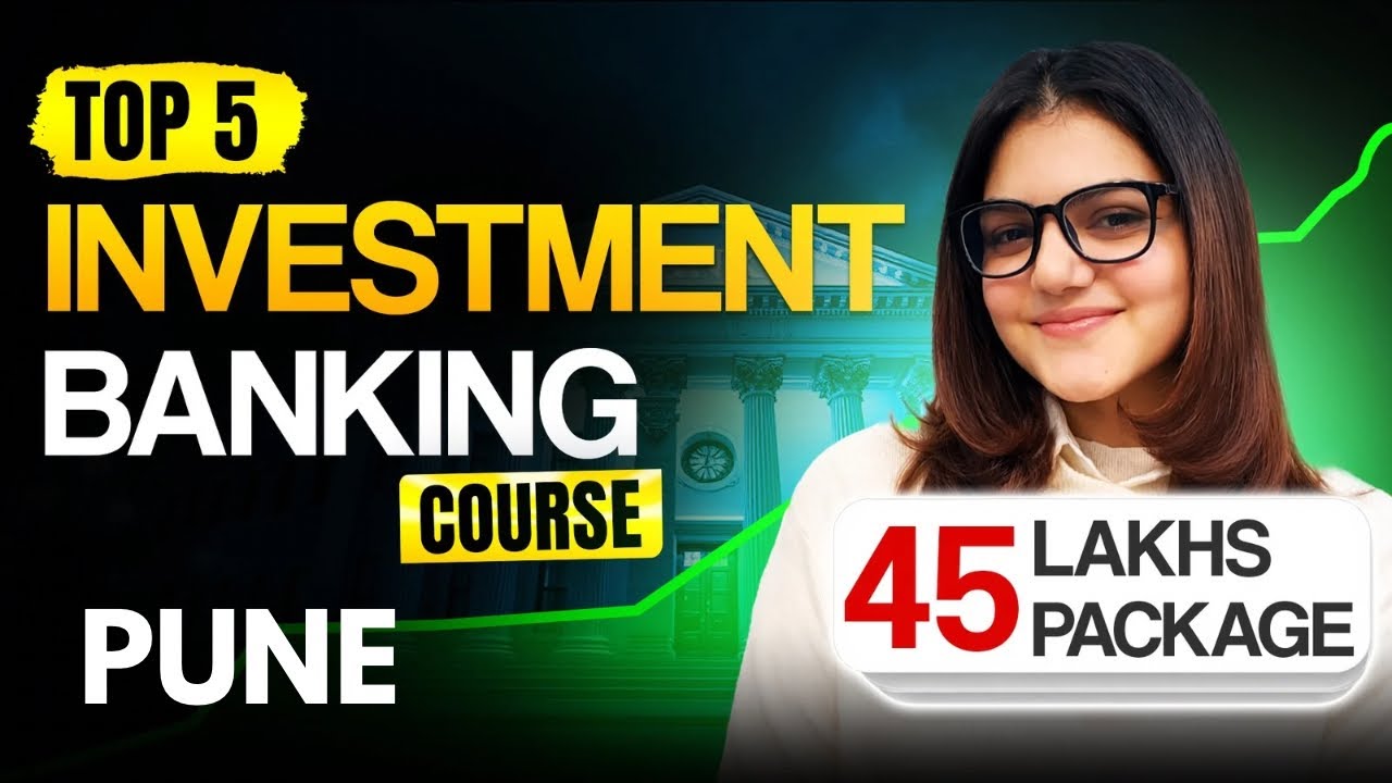 Top 5 Best Investment Banking Courses Institutes In Pune With Job # ...