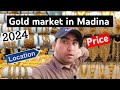 Gold market in madina price in saudi arabia location