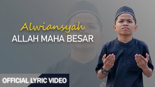 Alwiansyah - Allah Maha Besar ( Lyric Video)